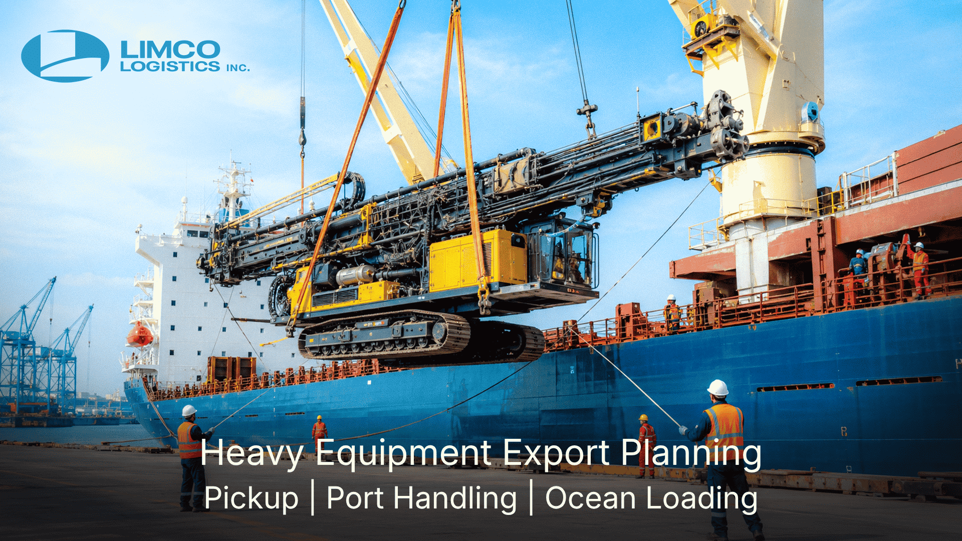 Heavy equipment export planning showing inland pickup, port handling, ocean loading, and freight visibility for machinery shipments